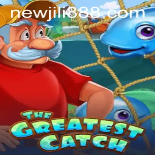 TheGreatestCatch: An Innovative Game from NewJiLi